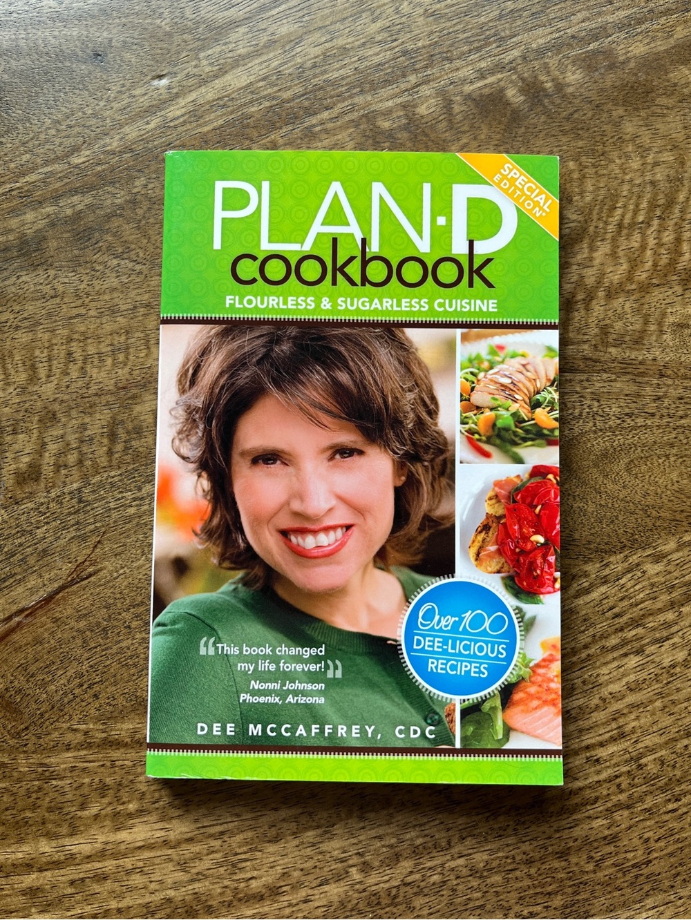 PLAN-D Flourless & Sugarless Cuisine DEE MCCAFFREY Special Edition Cookbook